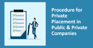 Procedure for Private Placement in Public & Private Companies