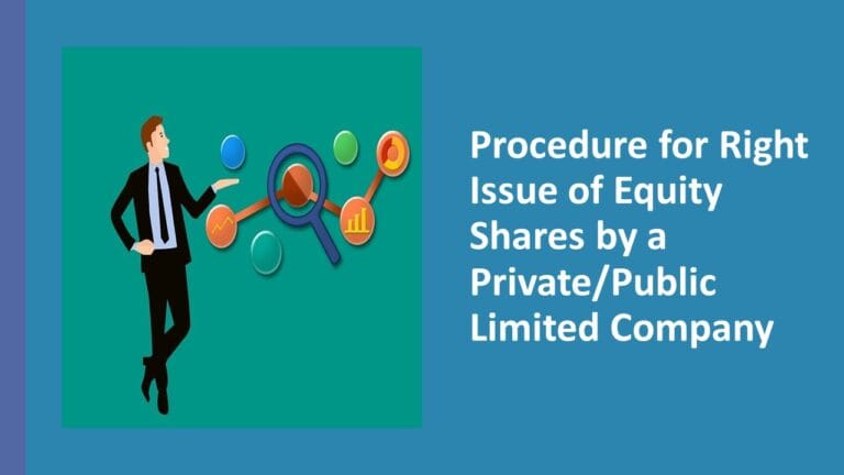 Procedure for Right Issue of Equity Shares by a Private - Public Limited Company