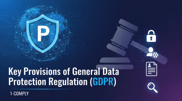 Key Provisions of General Data Protection Regulation (GDPR)