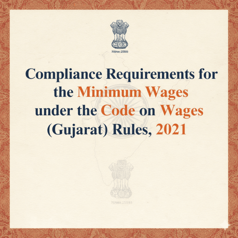 Compliance Requirements under the Minimum Wages under the Code on Wages (Gujarat) Rules, 2021