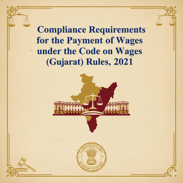 Compliance Requirements for the Payment of  Wages under the Code on Wages (Gujarat) Rules, 2021