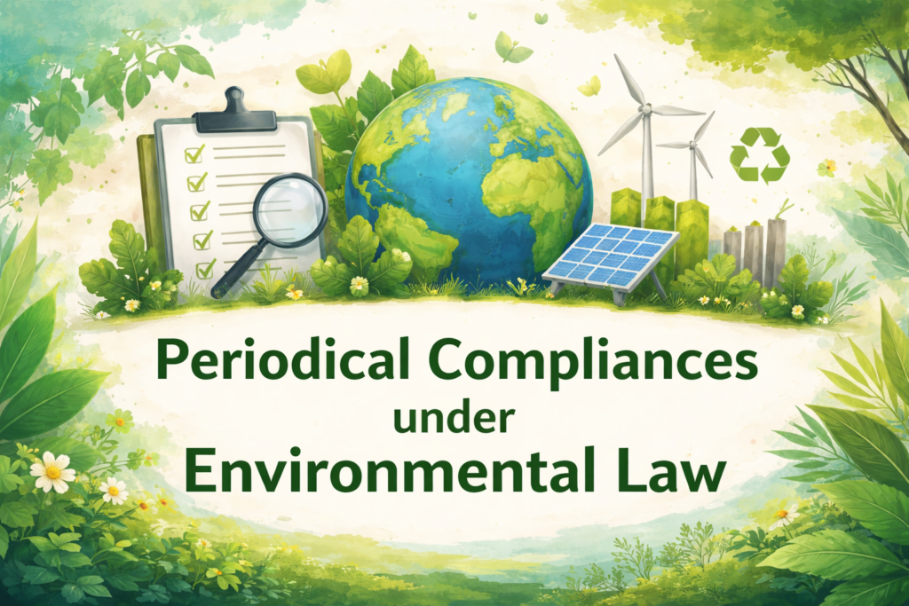 Periodical Compliances under Environmental Law