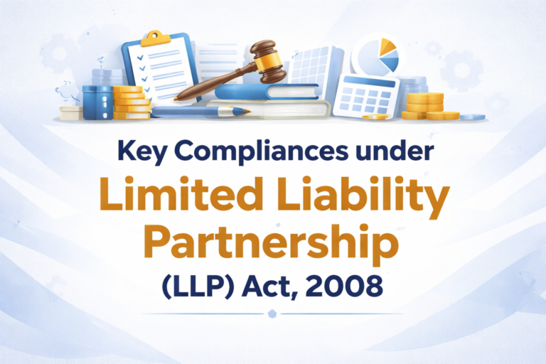 Key Compliances under Limited Liability Partnership (LLP) Act, 2008