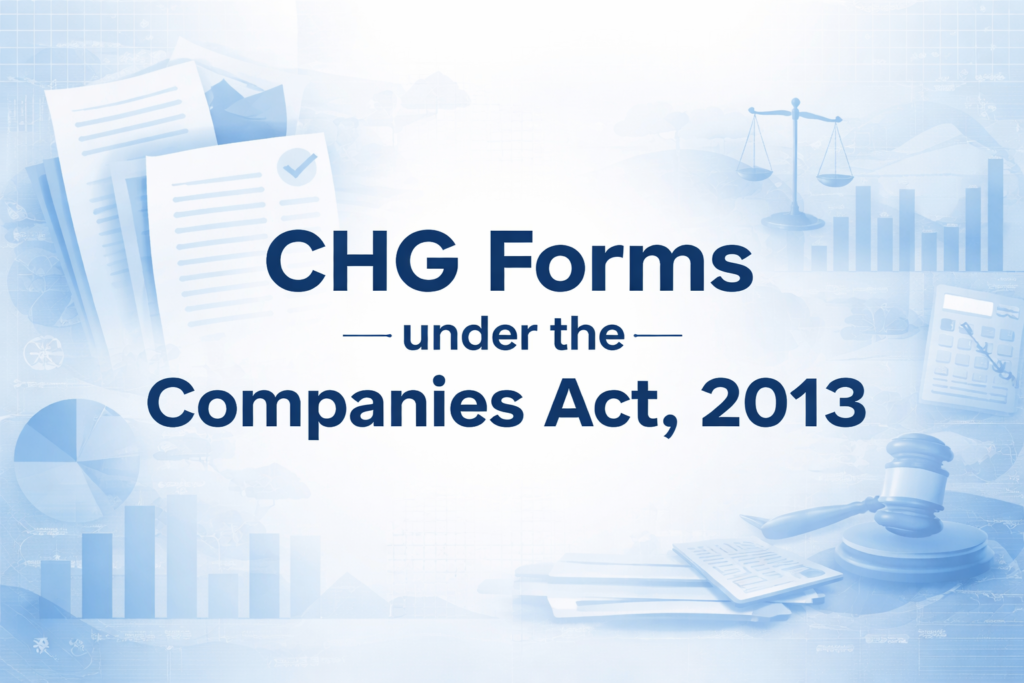 CHG Forms under the Companies Act, 2013