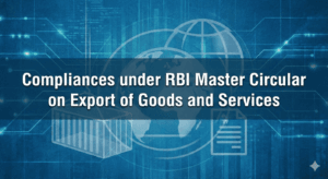 Compliances under RBI Master Circular on Export of Goods and Services