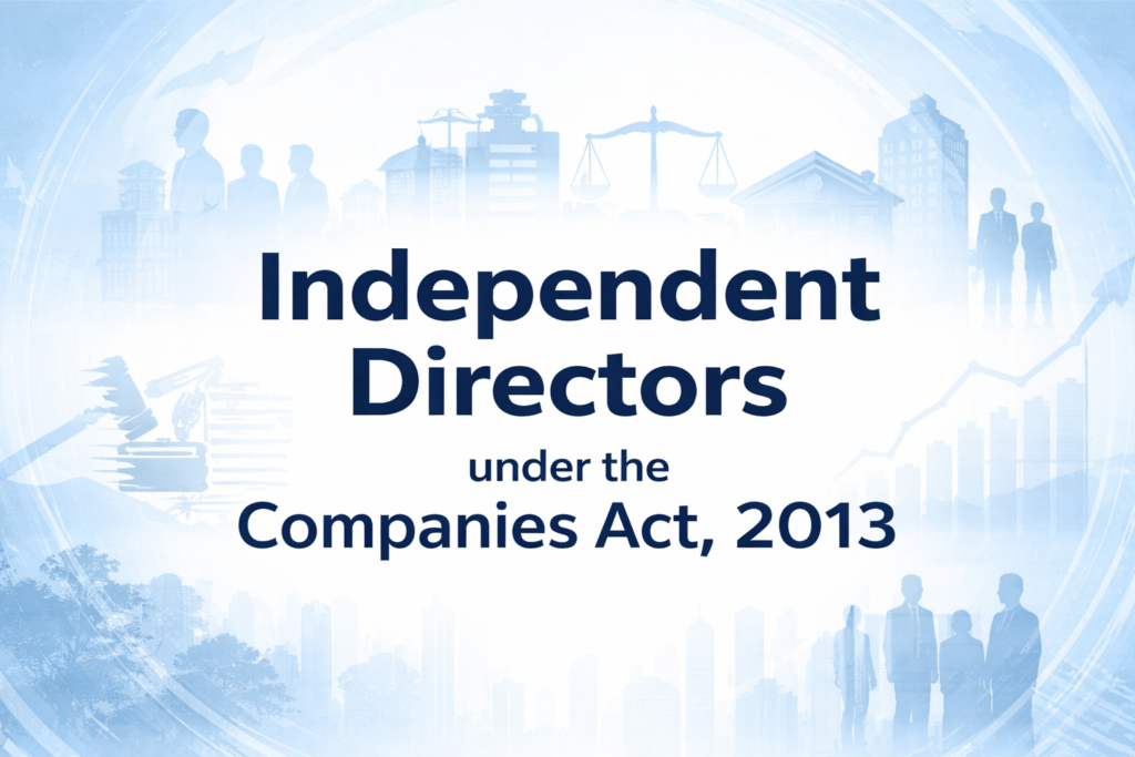 Independent Directors under the Companies Act, 2013