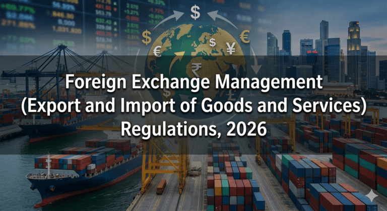 Foreign Exchange Management (Export and Import of Goods and Services) Regulations, 2026
