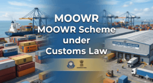 The Manufacture and Other Operations in Warehouse Regulations, 2019 (MOOWR) is a transformative initiative introduced by the Government of India under Section 65 of the Customs Act, 1962.